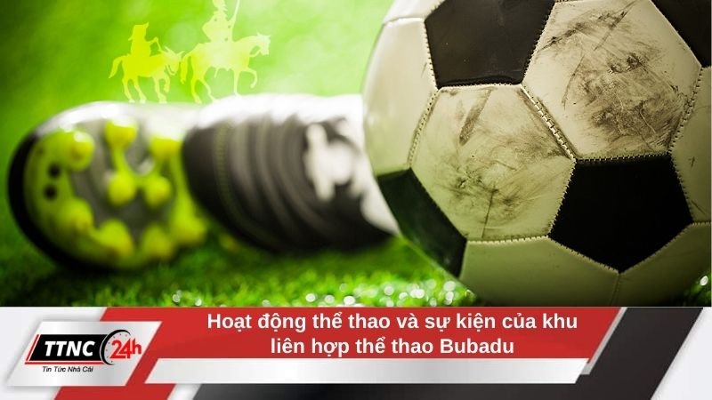 khu-lien-hop-the-thao-bubadu-hoat-dong