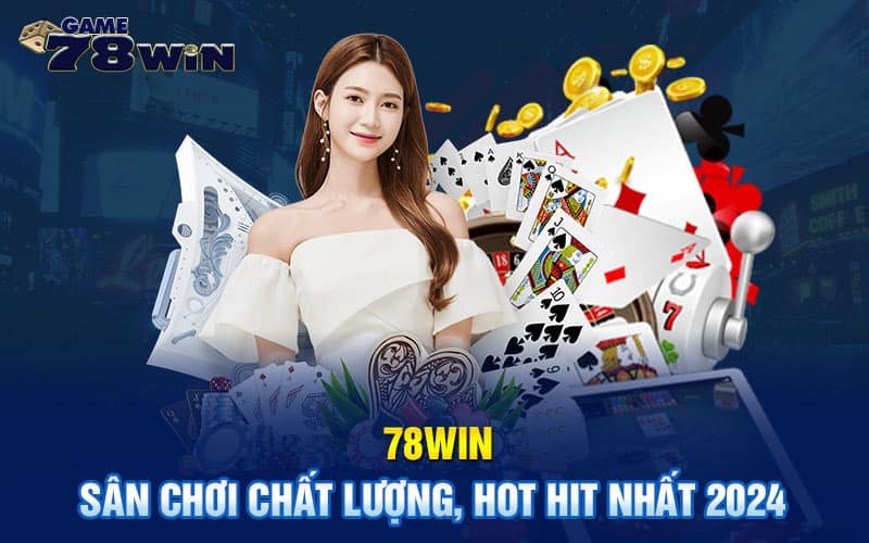 Ưu điểm của 78win gồm những gì?