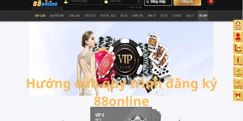 Hướng dẫn quy trình đăng ký 88online siêu nhanh chóng